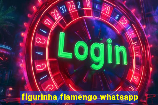 figurinha flamengo whatsapp