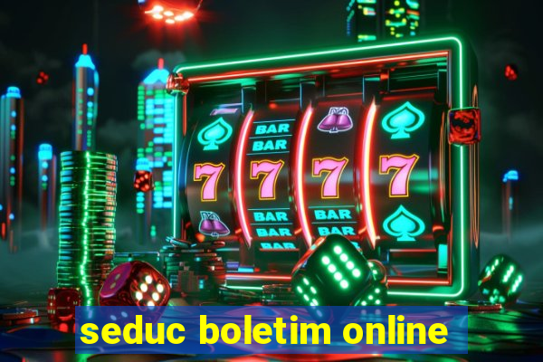 seduc boletim online