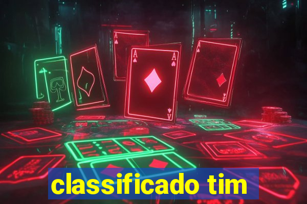 classificado tim