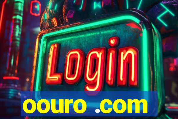 oouro .com