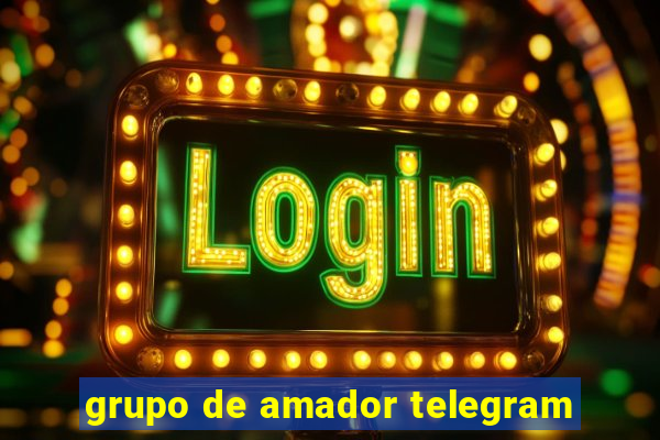 grupo de amador telegram