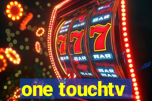 one touchtv