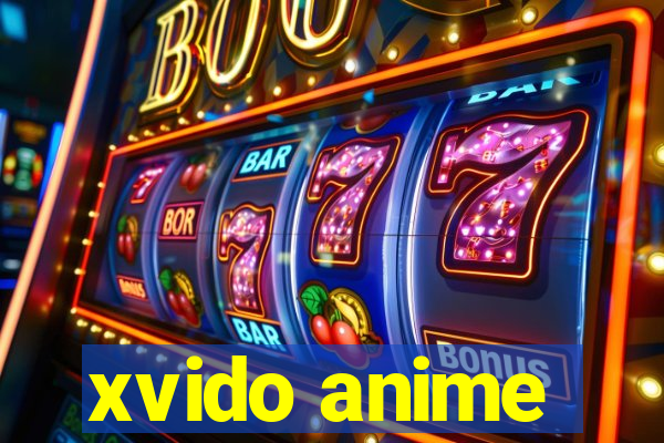 xvido anime