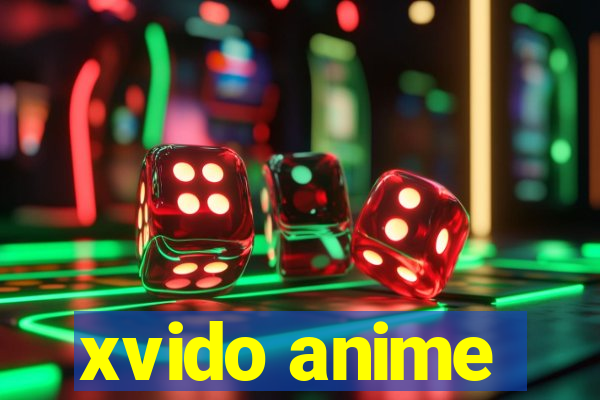 xvido anime