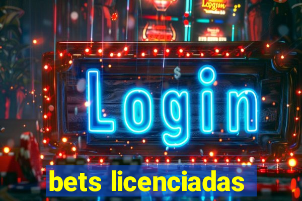 bets licenciadas