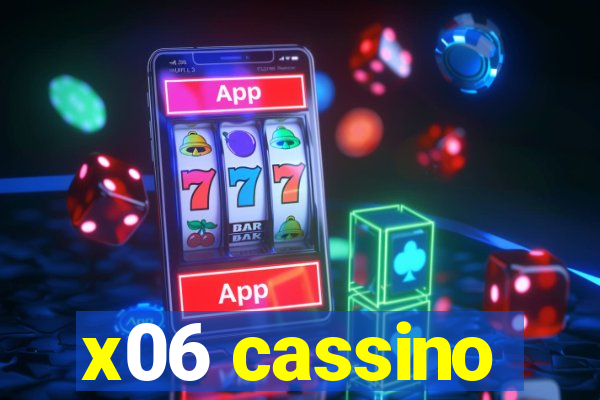 x06 cassino