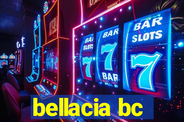 bellacia bc