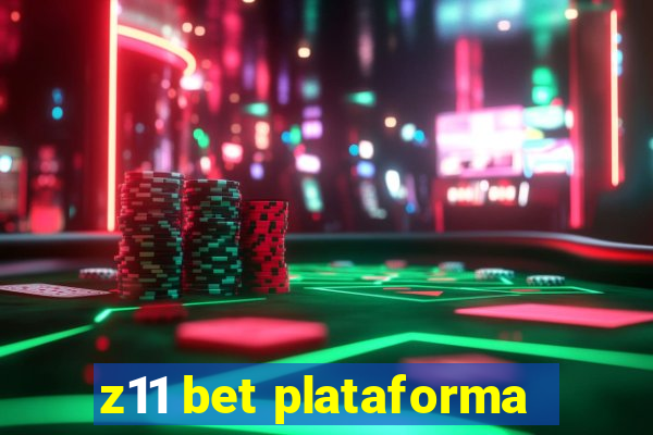 z11 bet plataforma