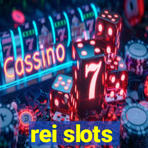 rei slots