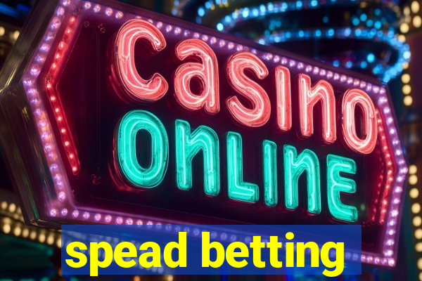 spead betting