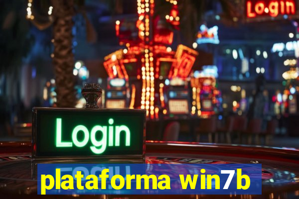 plataforma win7b