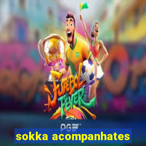 sokka acompanhates