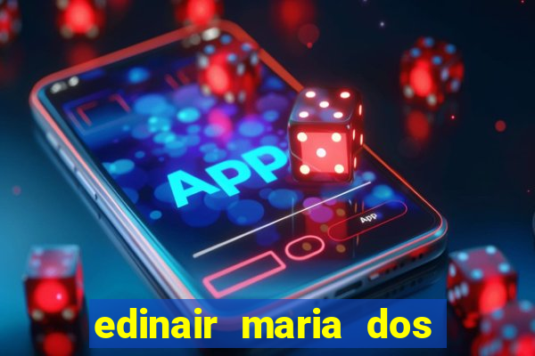 edinair maria dos santos moraes