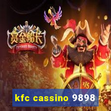 kfc cassino 9898