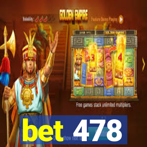 bet 478