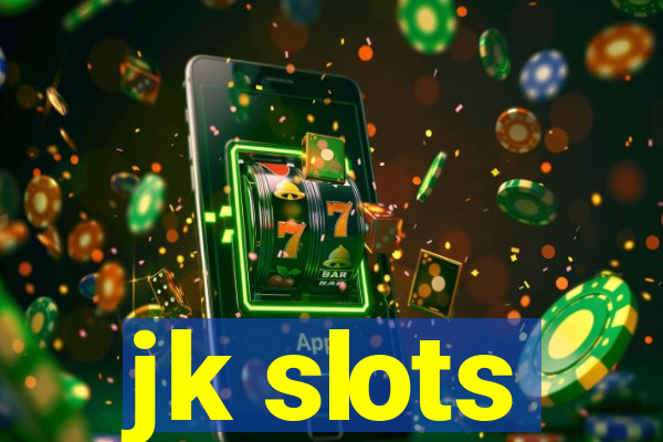 jk slots