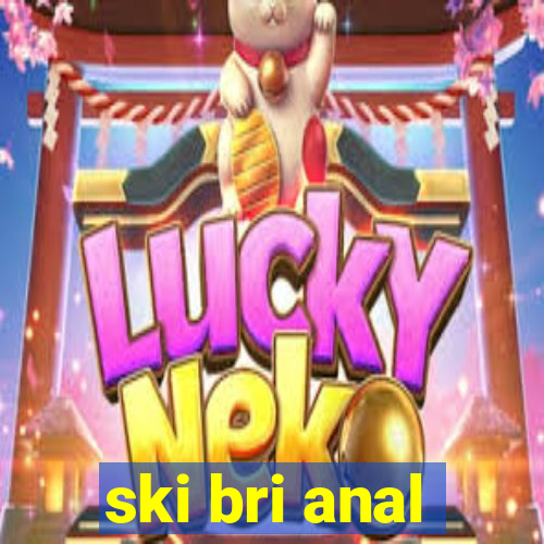 ski bri anal