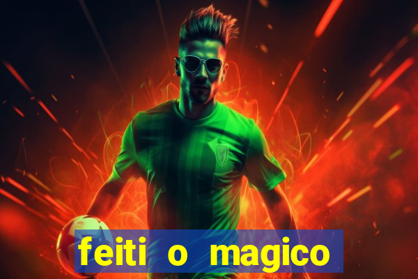 feiti o magico manga ler online