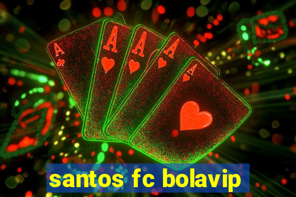 santos fc bolavip