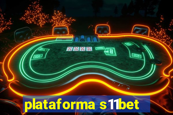 plataforma s11bet