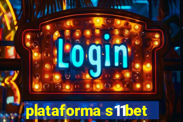 plataforma s11bet