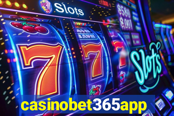 casinobet365app