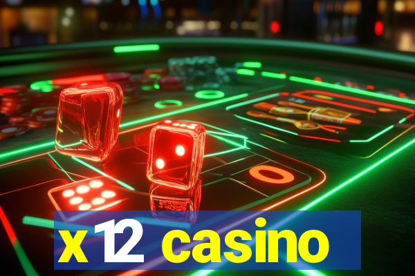 x12 casino