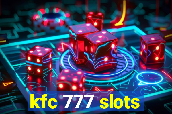 kfc 777 slots