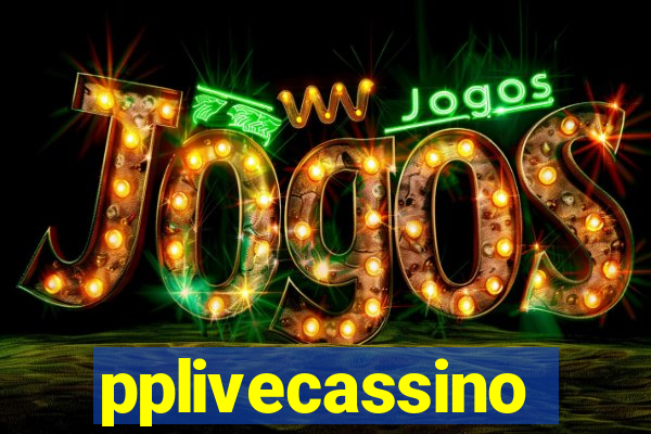 pplivecassino