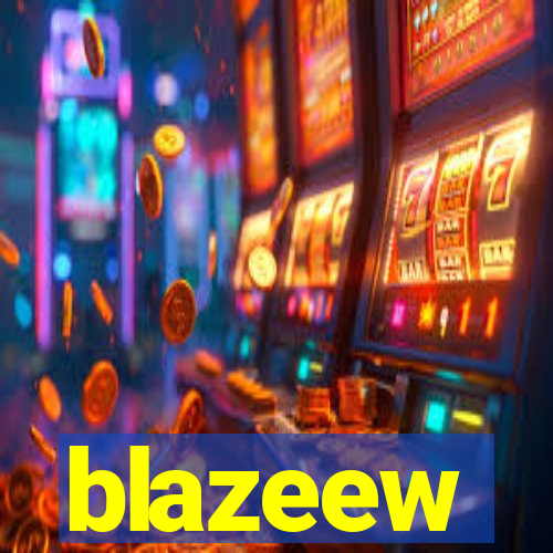 blazeew