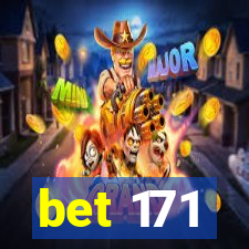 bet 171