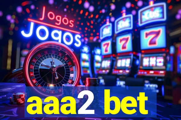 aaa2 bet