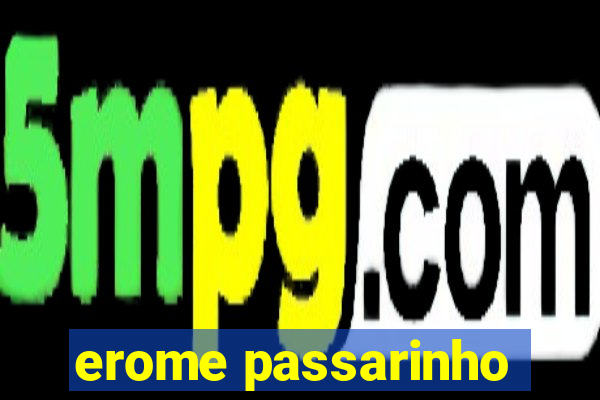 erome passarinho