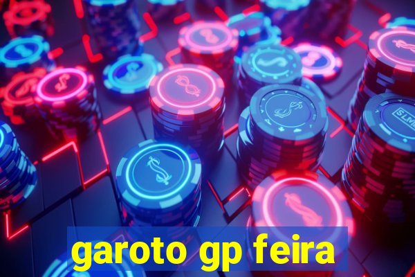 garoto gp feira