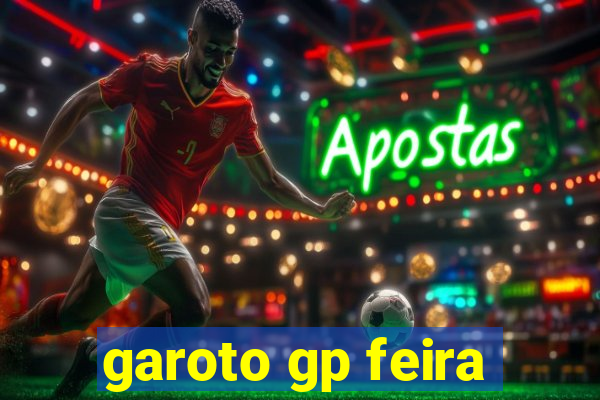 garoto gp feira