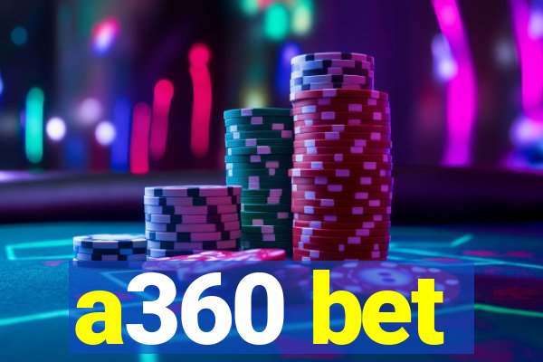 a360 bet