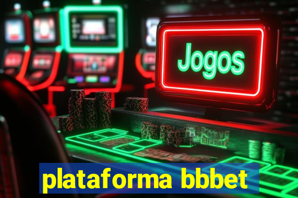 plataforma bbbet