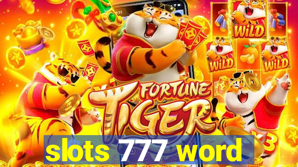 slots 777 word