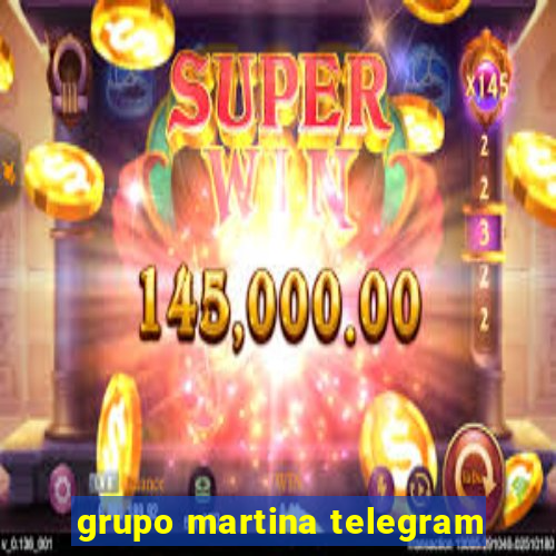 grupo martina telegram