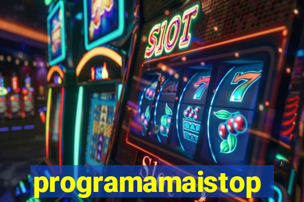 programamaistop