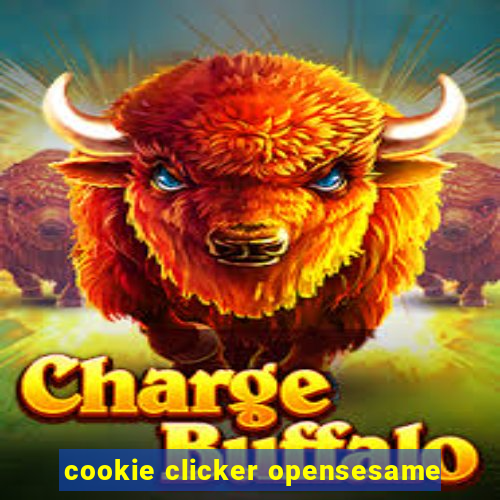 cookie clicker opensesame