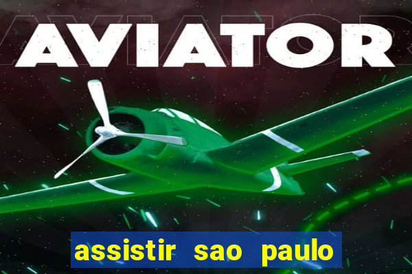 assistir sao paulo x vasco da gama multicanais