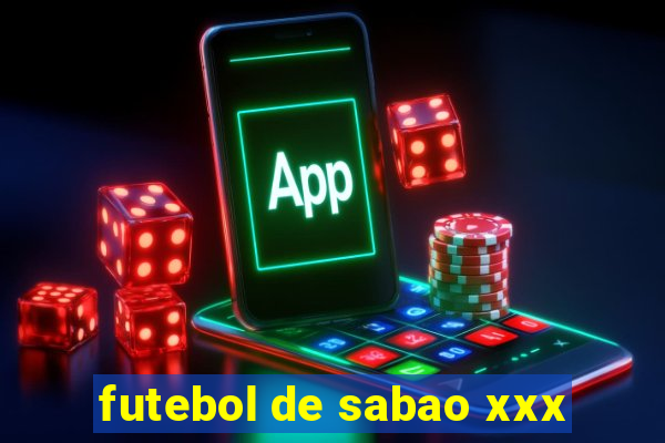 futebol de sabao xxx