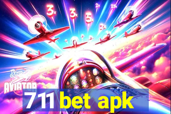 711 bet apk