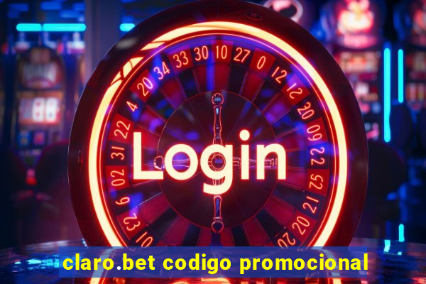 claro.bet codigo promocional