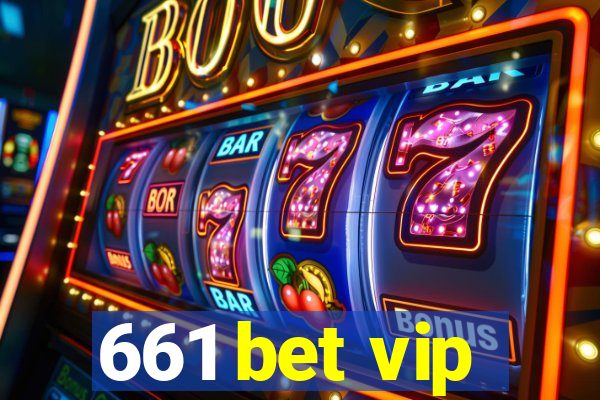 661 bet vip