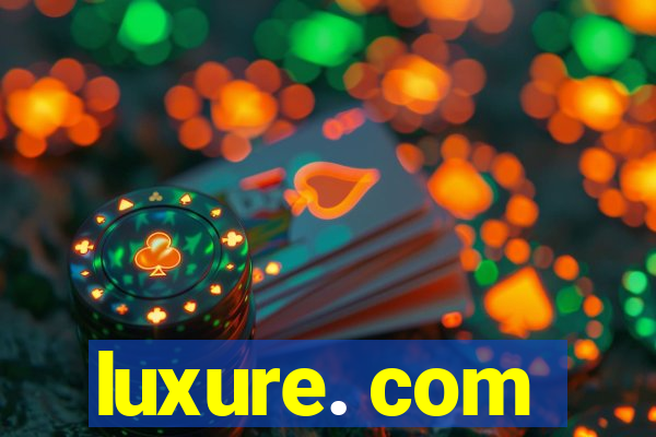 luxure. com