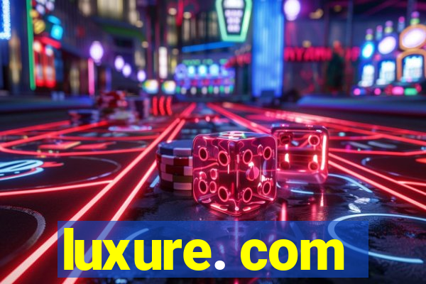 luxure. com