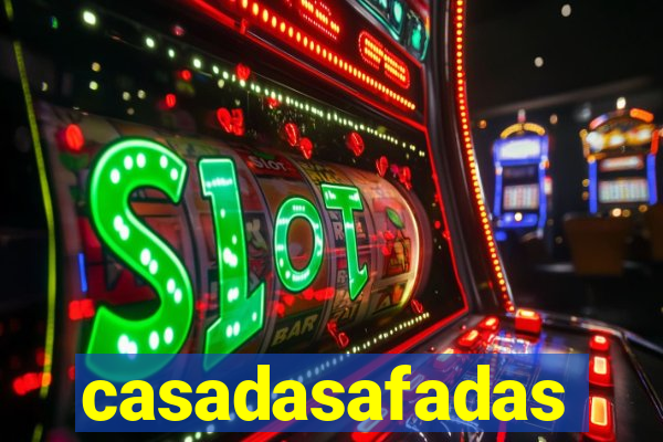 casadasafadas