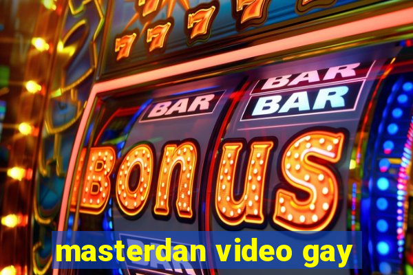 masterdan video gay